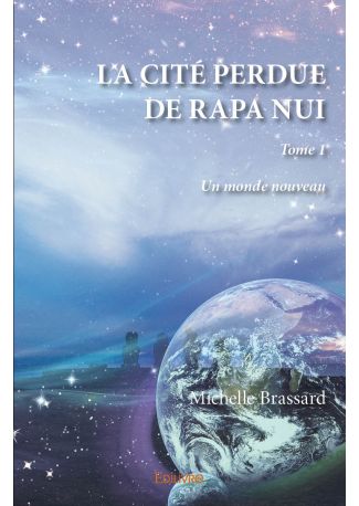 La Cité perdue de Rapa Nui - Tome 1