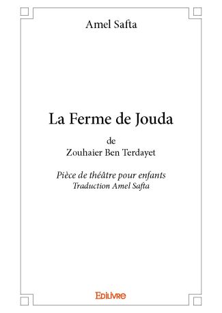 La Ferme de Jouda de Zouhaier Ben Terdayet