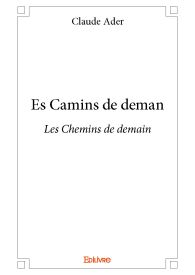 Es Camins de demanLes Chemins de demain