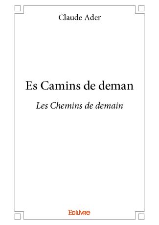 Es Camins de demanLes Chemins de demain