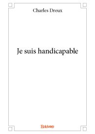 Je suis handicapable