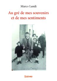 Au gré de mes souvenirs et de mes sentiments