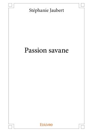 Passion savane