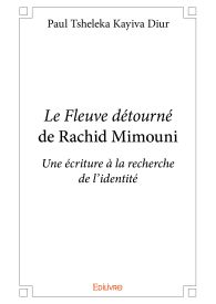 Le Fleuve détourné de Rachid Mimouni