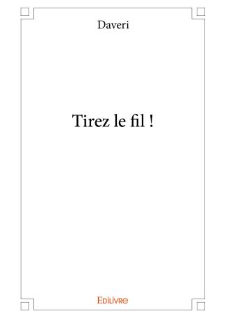 Tirez le fil !