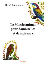 Le Monde animal pour damoiselles et damoiseaux
