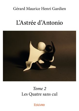 L’Astrée d’Antonio – Tome 2