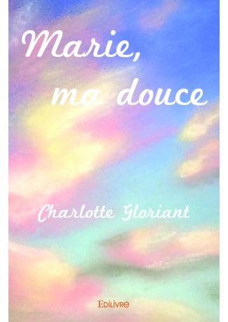 Marie, ma douce