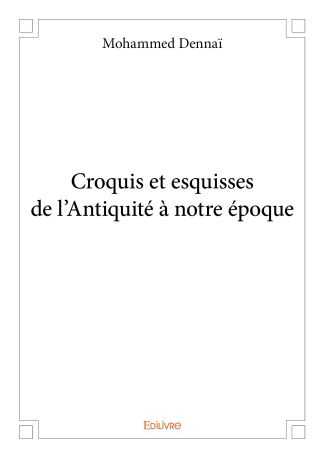 Croquis et esquisses de l'Antiquité à notre époque