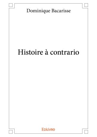 Histoire à contrario