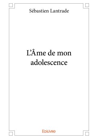 L'Âme de mon adolescence