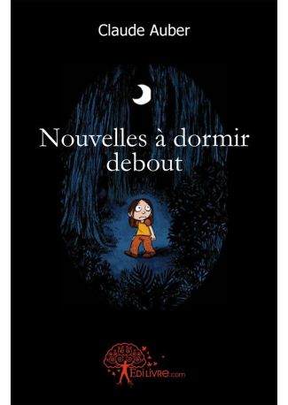 Nouvelles à dormir debout