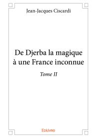 De Djerba la magique à une France inconnue