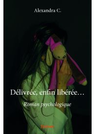 Délivrée, enfin libérée...