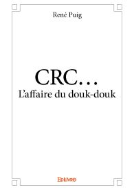 CRC... L'affaire du douk-douk