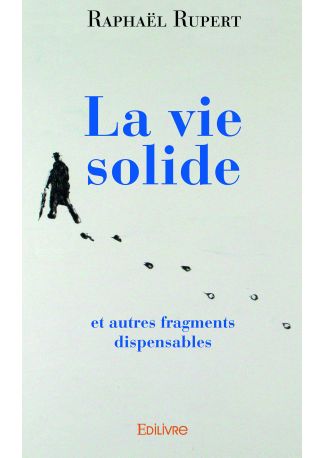 La vie solide