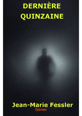 Dernière quinzaine
