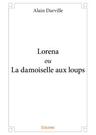 Lorena ou La damoiselle aux loups