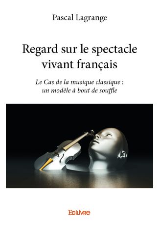 Regard sur le spectacle vivant français