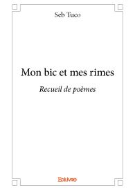 Mon bic et mes rimes