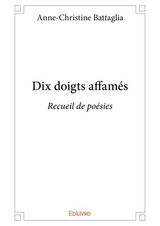 Dix doigts affamés