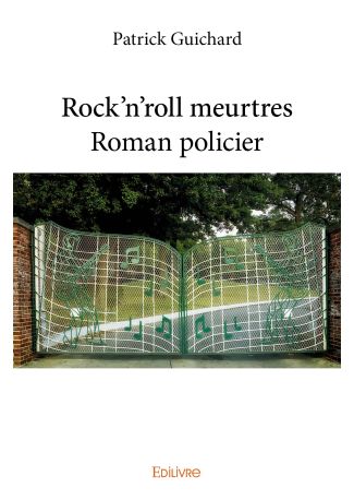 Rock'n'roll meurtres - Roman policier