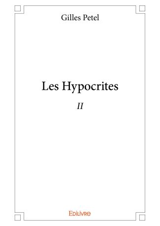 Les Hypocrites - Tome 2