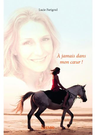 À jamais dans mon cœur !