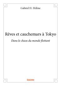 Rêves et cauchemars à Tokyo