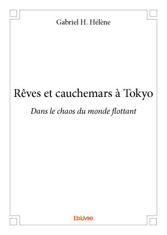 Rêves et cauchemars à Tokyo