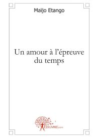 Un amour à l'épreuve du temps