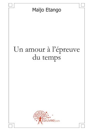 Un amour à l'épreuve du temps