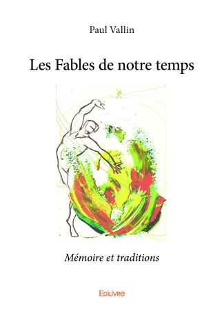 Les Fables de notre temps