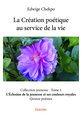 La Création poétique au service de la vie Collection Jeunesse - Tome 1