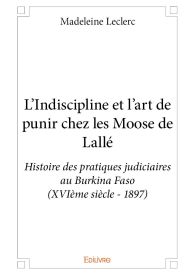 L'Indiscipline et l'art de punir chez les Moose de Lallé