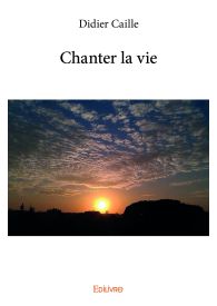 Chanter la vie