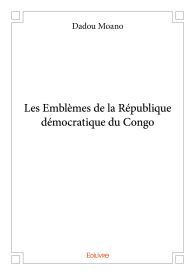 Les Emblèmes de la République démocratique du Congo