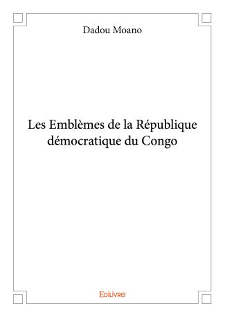 Les Emblèmes de la République démocratique du Congo