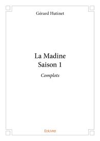 La Madine - Saison 1