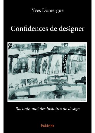 Confidences de designer