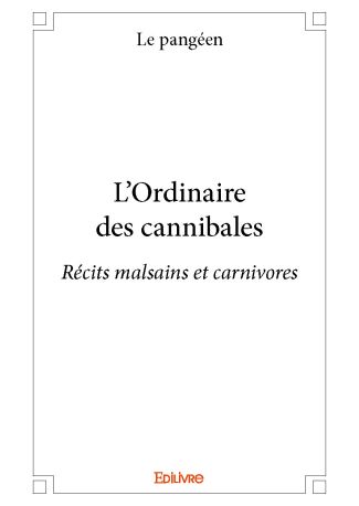 L'Ordinaire des cannibales