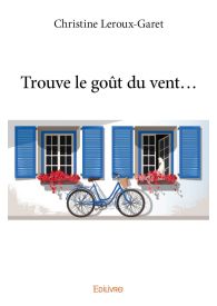 Trouve le goût du vent...