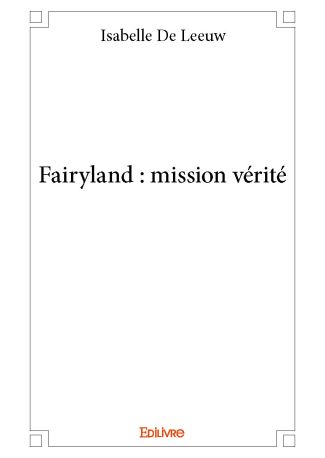 Fairyland : mission vérité