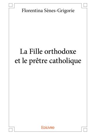 La Fille orthodoxe et le prêtre catholique