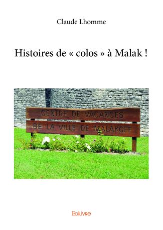 Histoires de « colos » à Malak !