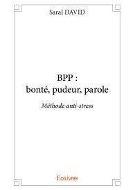 BPP : bonté, pudeur, parole