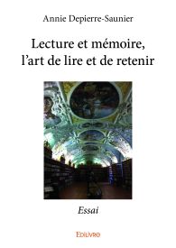 Lecture et mémoire, l'art de lire et de retenir