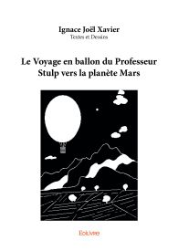 Le Voyage en ballon du Professeur Stulp vers la planète Mars