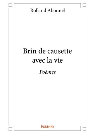 Brin de causette avec la vie