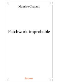 Patchwork improbable